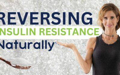 Reversing Insulin Resistance Naturally