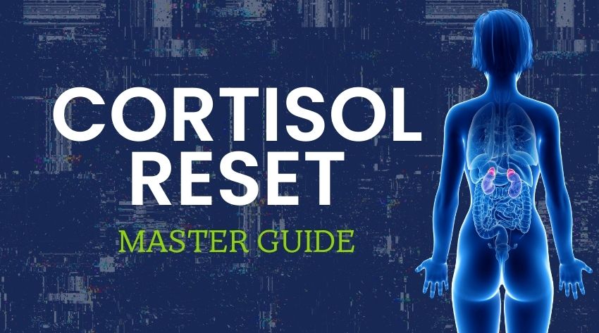 The Cortisol Reset Master Guide